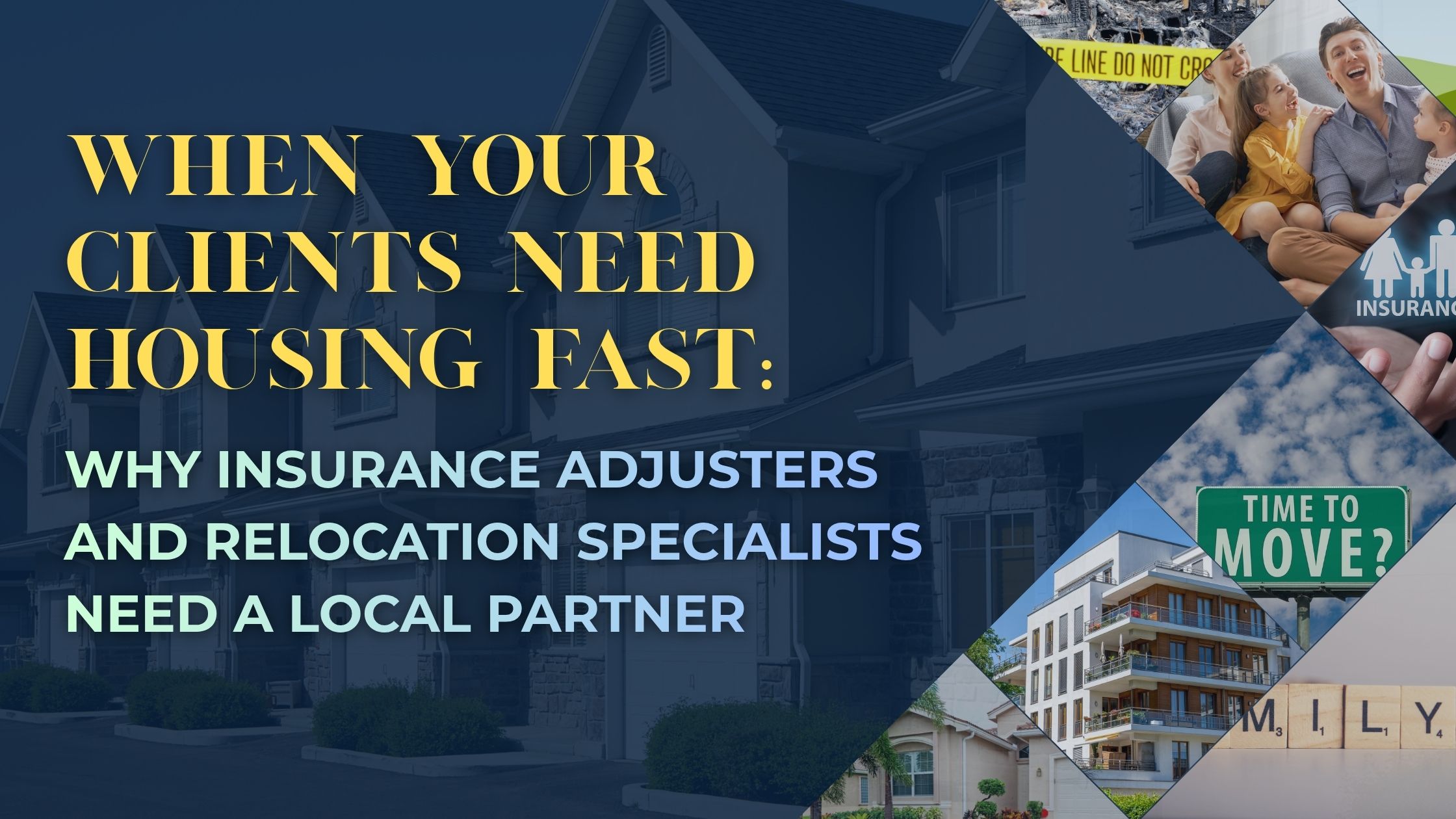 When Your Clients Need Housing Fast: Why Insurance Adjusters and Relocation Specialists Need Partner